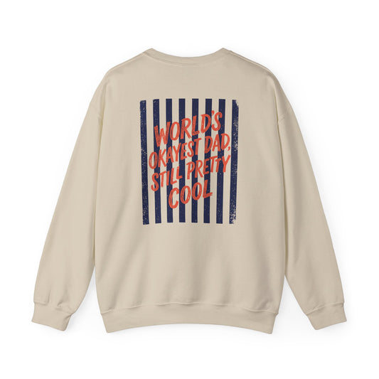 world's okayest dad still pretty cool sweatshirt sweatshirt alternate colour product image