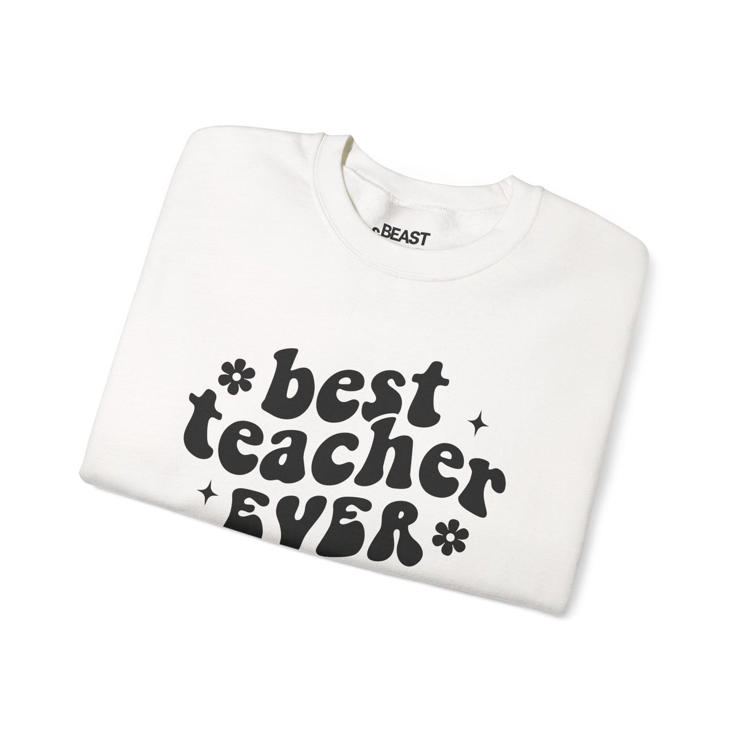 Best Teacher Ever Sweatshirt sweatshirt product image 5 from Beast and Beauty