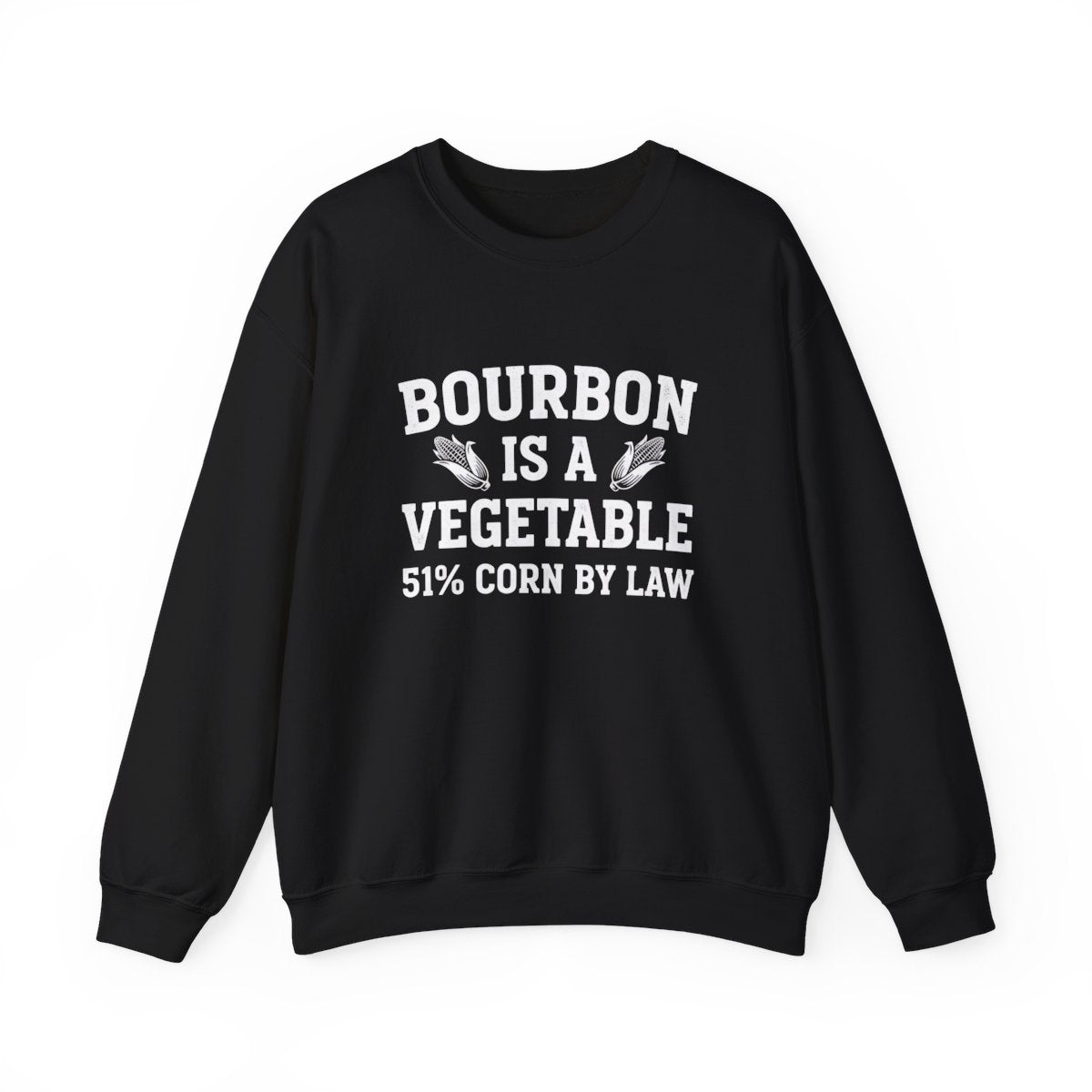 Bourbon Is a Vegetable Sweatshirt - funny sweatshirt by Cheeky Business