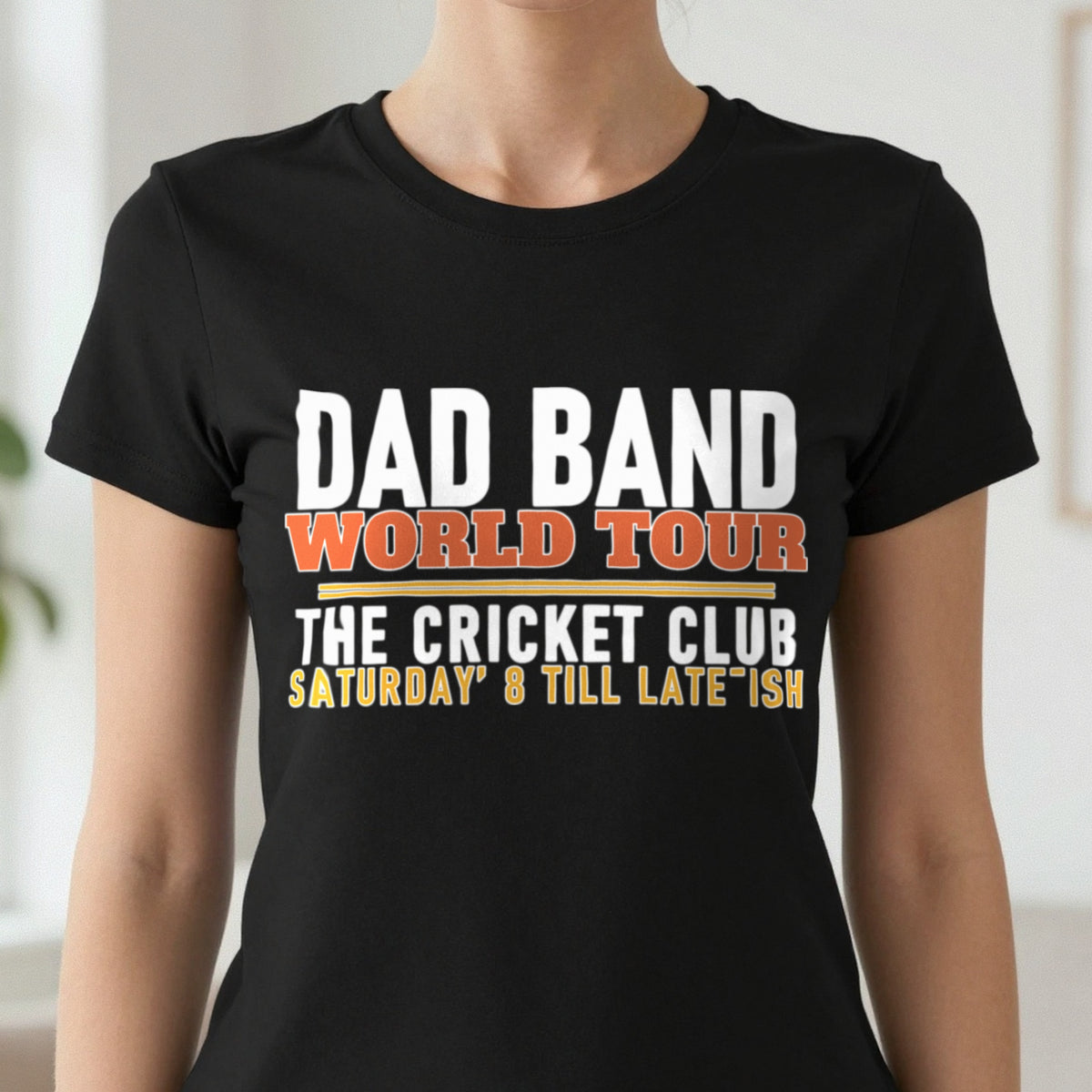 Dad Band World Tour The Cricket Club Saturday Funny T-Shirt & Sweatshirt in another colour