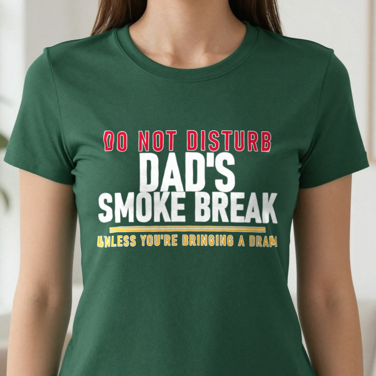 Do Not Disturb Dad's Smoke Break Unless You're Bringing A Dram Funny Cigar T-Shirt & Sweatshirt in another colour