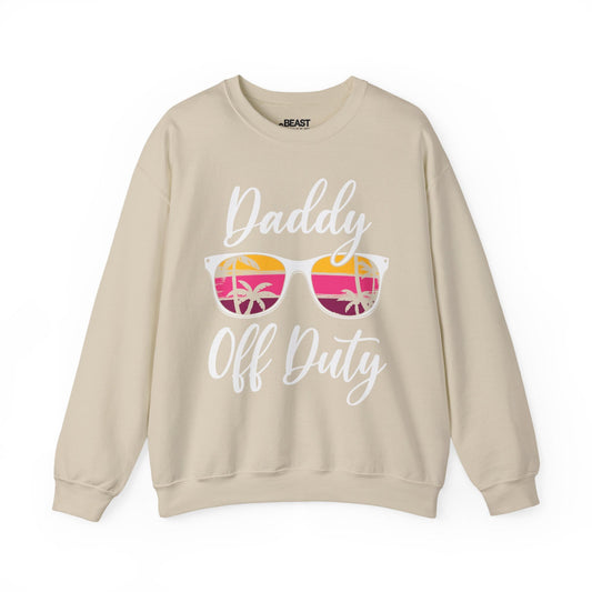 sand sweatshirt with daddy off duty slogan funny Father's Day gift