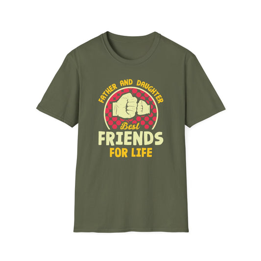 Father And Daughter Best Friends For Life T-Shirt - funny t-shirt by Cheeky Business