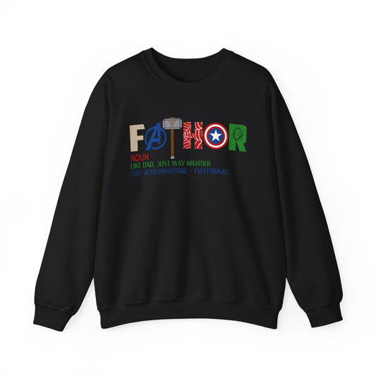 Fathor Like Dad Just Way Mightier Sweatshirt - funny sweatshirt by Cheeky Business