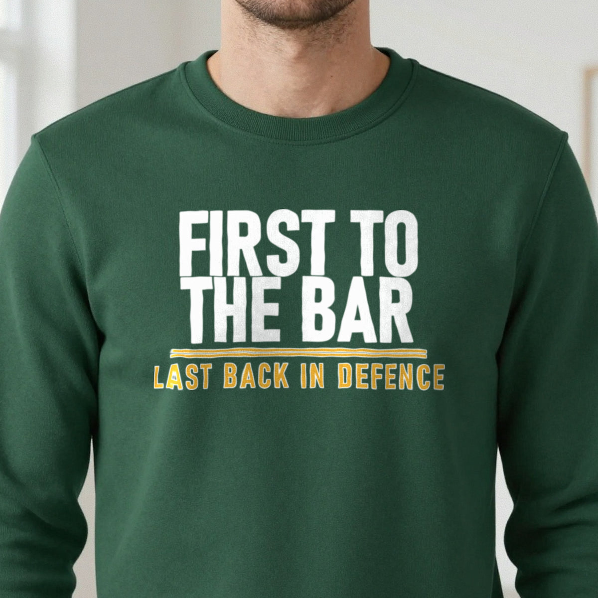 First To The Bar Last Back In Defence Funny Football T-Shirt & Sweatshirt in another colour