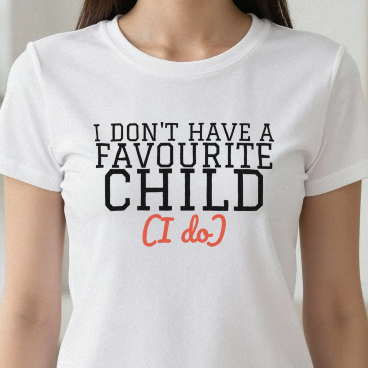 I Don't Have A Favourite Child Mum Sweatshirt & T-Shirt in another colour