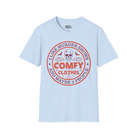 I Like Murder Shows Comfy Clothes Halloween T-Shirt t-shirt product image 2 from Beast and Beauty