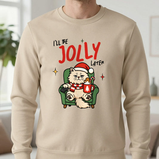 I'll Be Jolly Later Cat Christmas Sweatshirt in Sand, worn, our photo