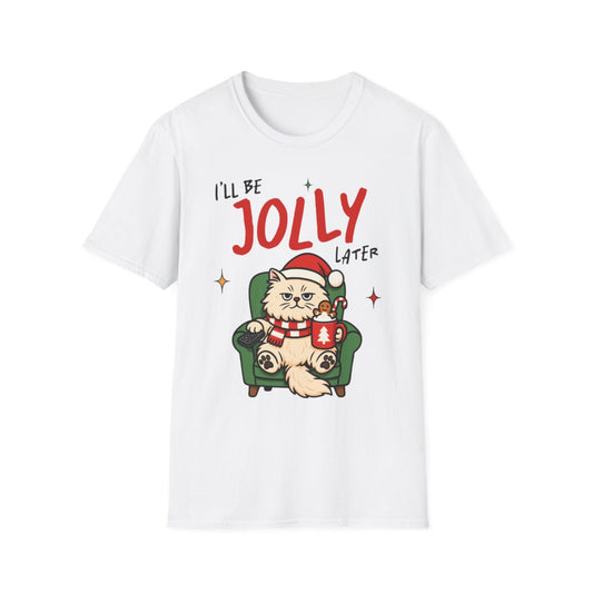 I’ll Be Jolly Later Cat Christmas T-Shirt - funny t-shirt by Cheeky Business