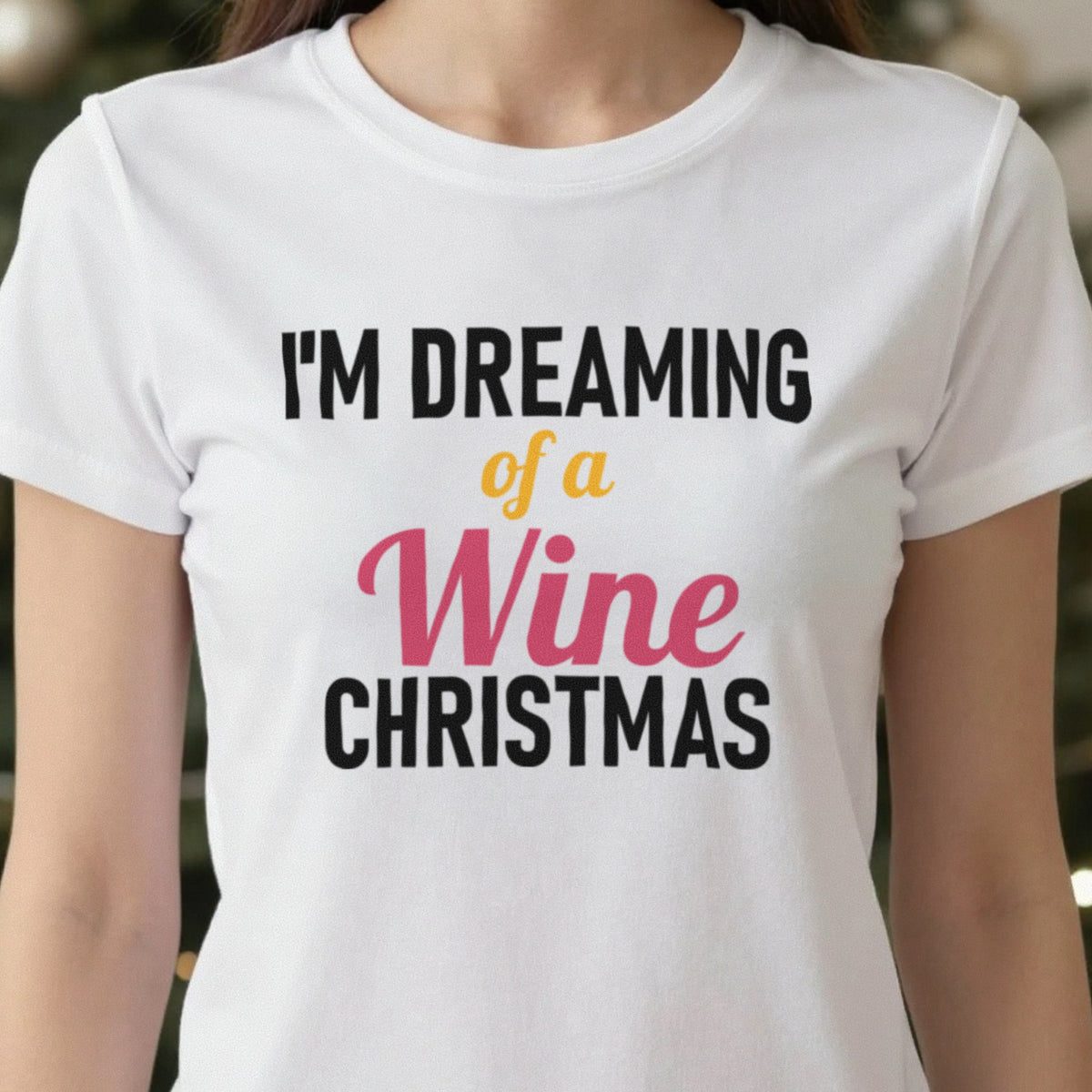 I'm Dreaming Of A Wine Christmas Funny Christmas Jumper & T-Shirt in another colour