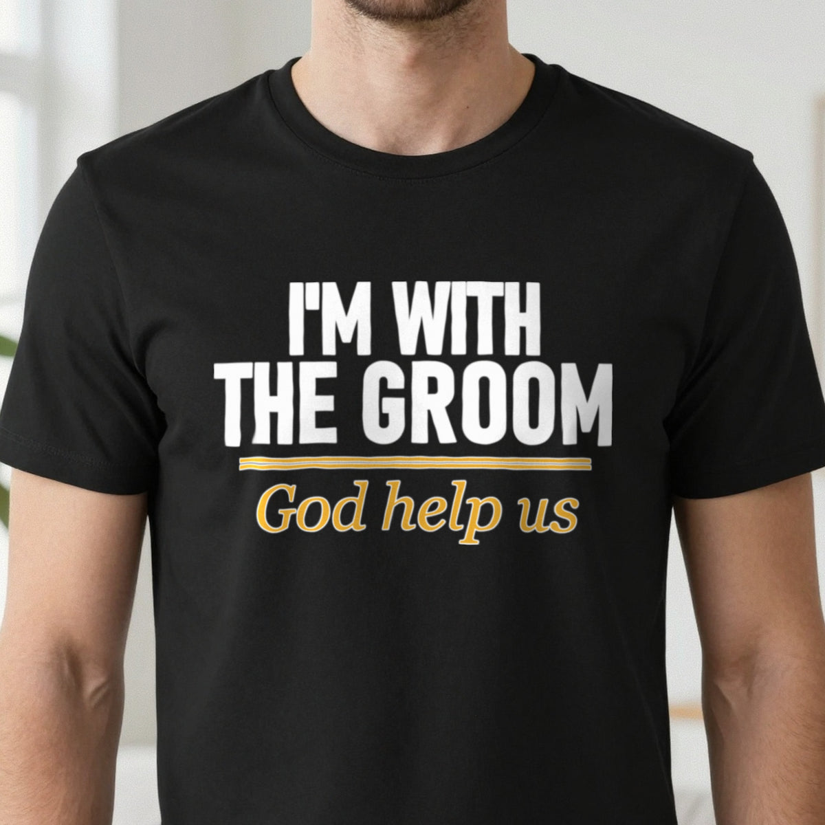 I'm With The Groom God Help Us Stag Do T-Shirt & Sweatshirt in another colour