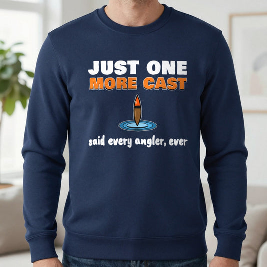 Just One More Cast Funny Fishing T-Shirt & Sweatshirt in Navy (Sweatshirt), worn, our photo