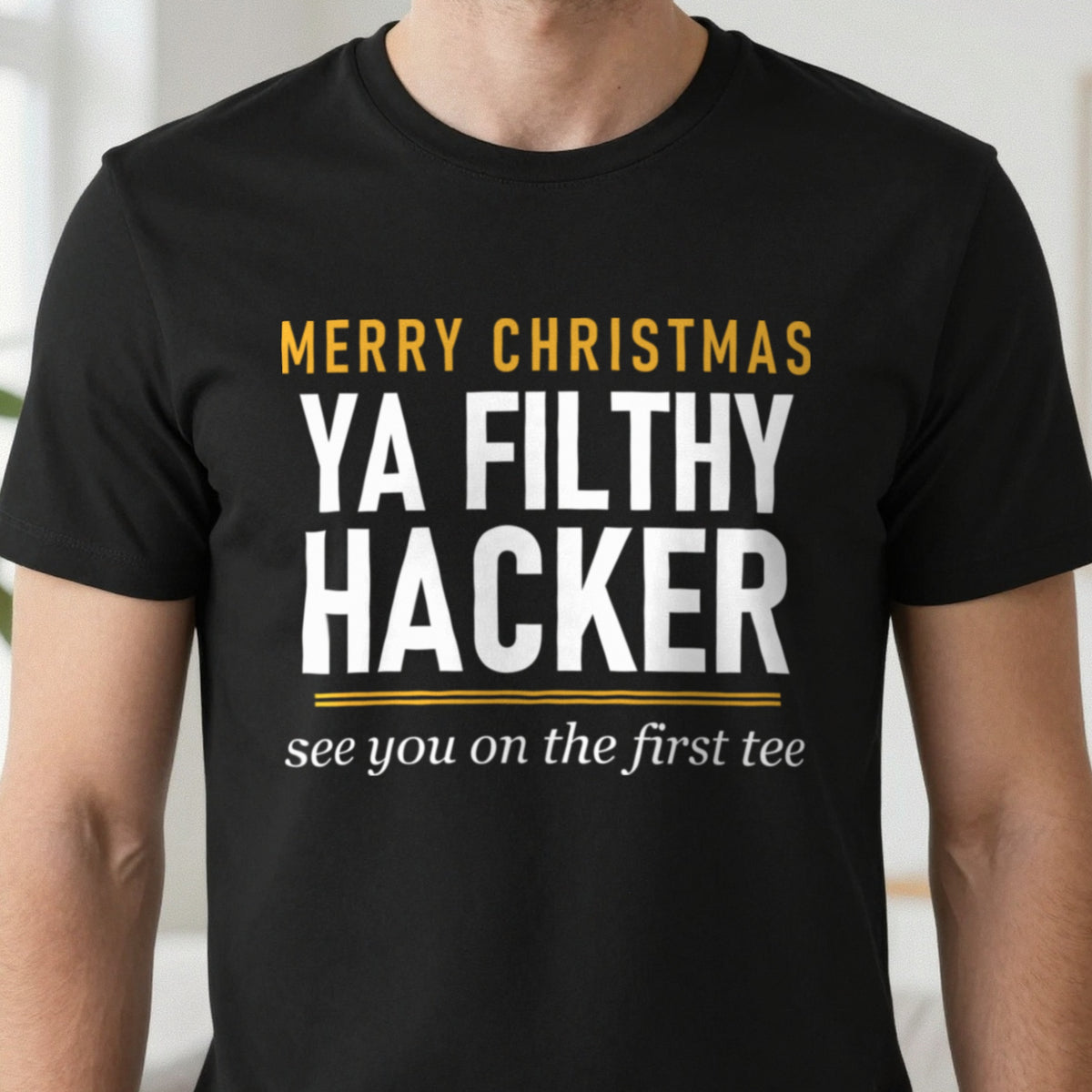Merry Christmas Ya Filthy Hacker Funny Golf Christmas Jumper & T-Shirt in another colour