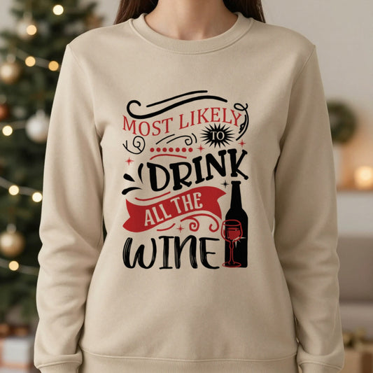 Most Likely to Drink All the Wine Christmas Sweatshirt in Sand, worn, our photo