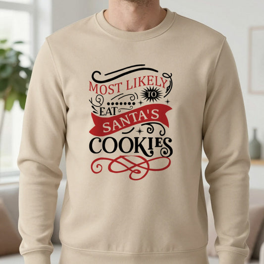 Most Likely to Eat Santa’s Cookies Christmas Sweatshirt in Sand, worn, our photo