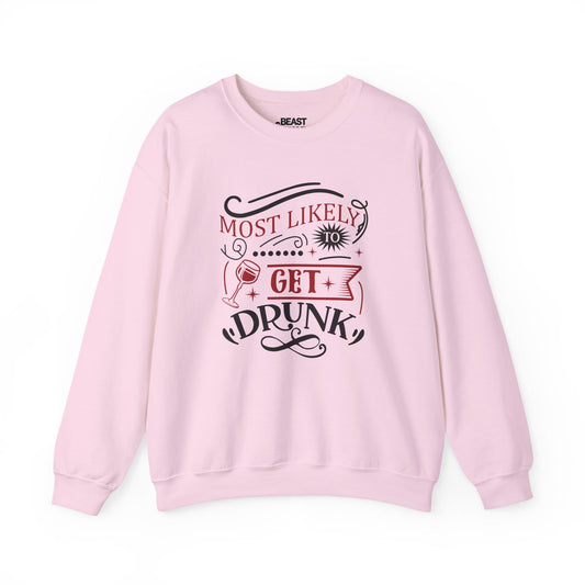 most likely to get drunk christmas sweatshirt light pink sweatshirt Christmas gift idea