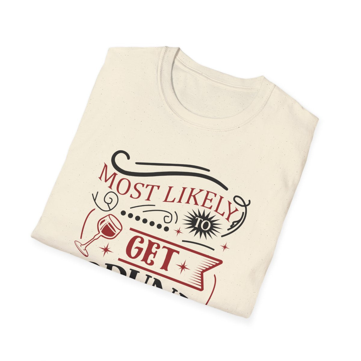 black t-shirt with most likely to get drunk christmas party slogan
