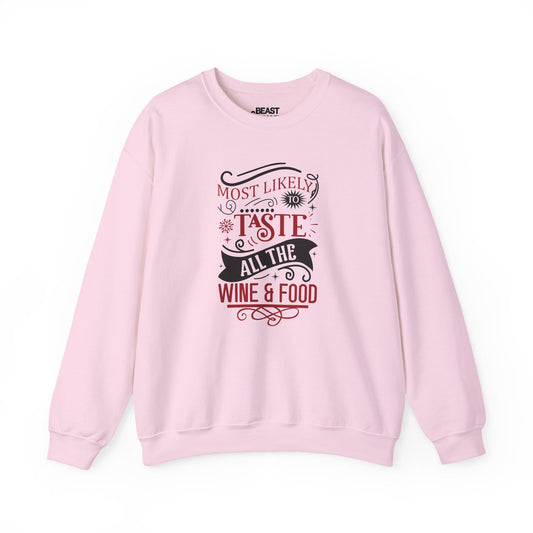 most likely to taste all the wine & food christmas sweatshirt light pink sweatshirt Christmas gift idea