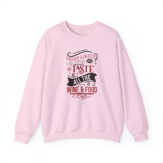 Most Likely to Taste All the Wine & Food Christmas Sweatshirt - funny sweatshirt by Cheeky Business
