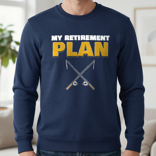 My Retirement Plan Funny Fishing T-Shirt & Sweatshirt in Navy (Sweatshirt), worn, our photo