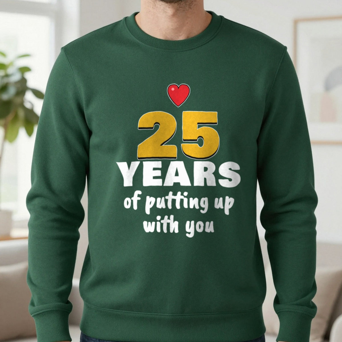 Personalised Years Of Putting Up With You T-Shirt Sweatshirt in Forest Green, worn, our photo