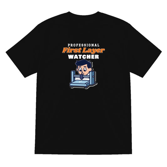 Professional First Layer Watcher Funny 3D Printing T-Shirt & Sweatshirt T-Shirt in Black
