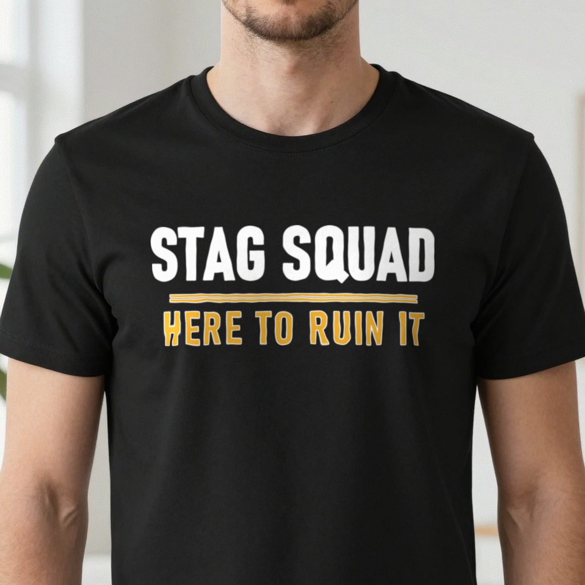 Stag Squad Here To Ruin It Stag Do T-Shirt & Sweatshirt in another colour