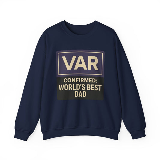 VAR Confirmed World’s Best Dad Sweatshirt - funny sweatshirt by Cheeky Business