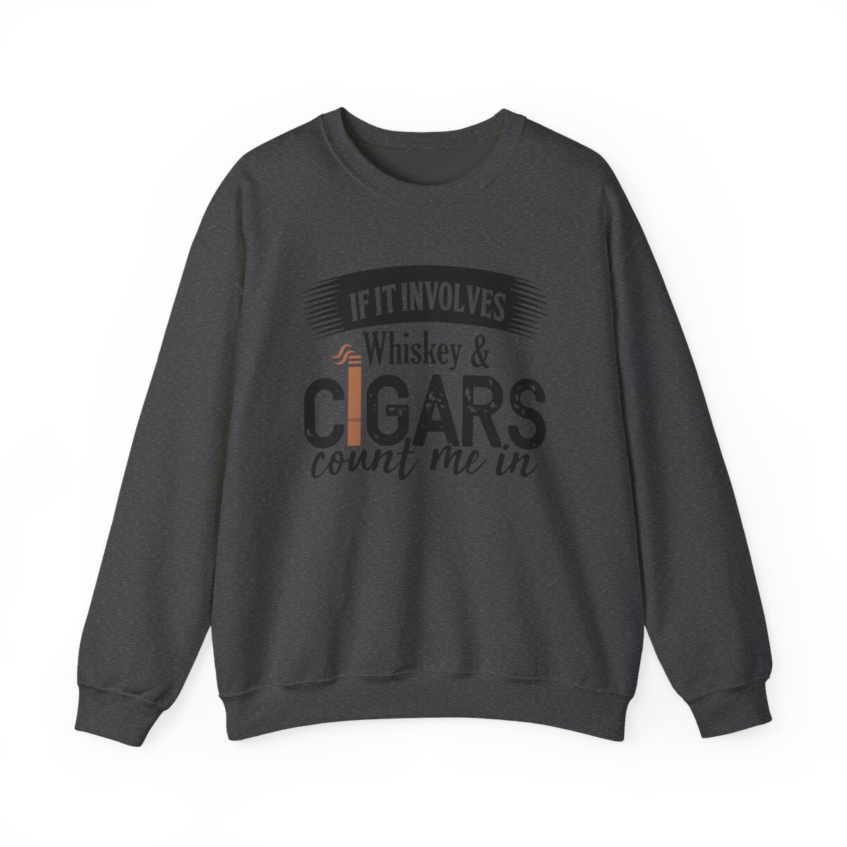 Whiskey and Cigars Sweatshirt - funny sweatshirt by Cheeky Business
