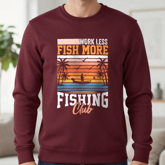 Work Less Fish More Fishing Club Sweatshirt in Maroon, worn, our photo
