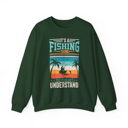 It's A Fishing Thing You Wouldn't Understand Sweatshirt
