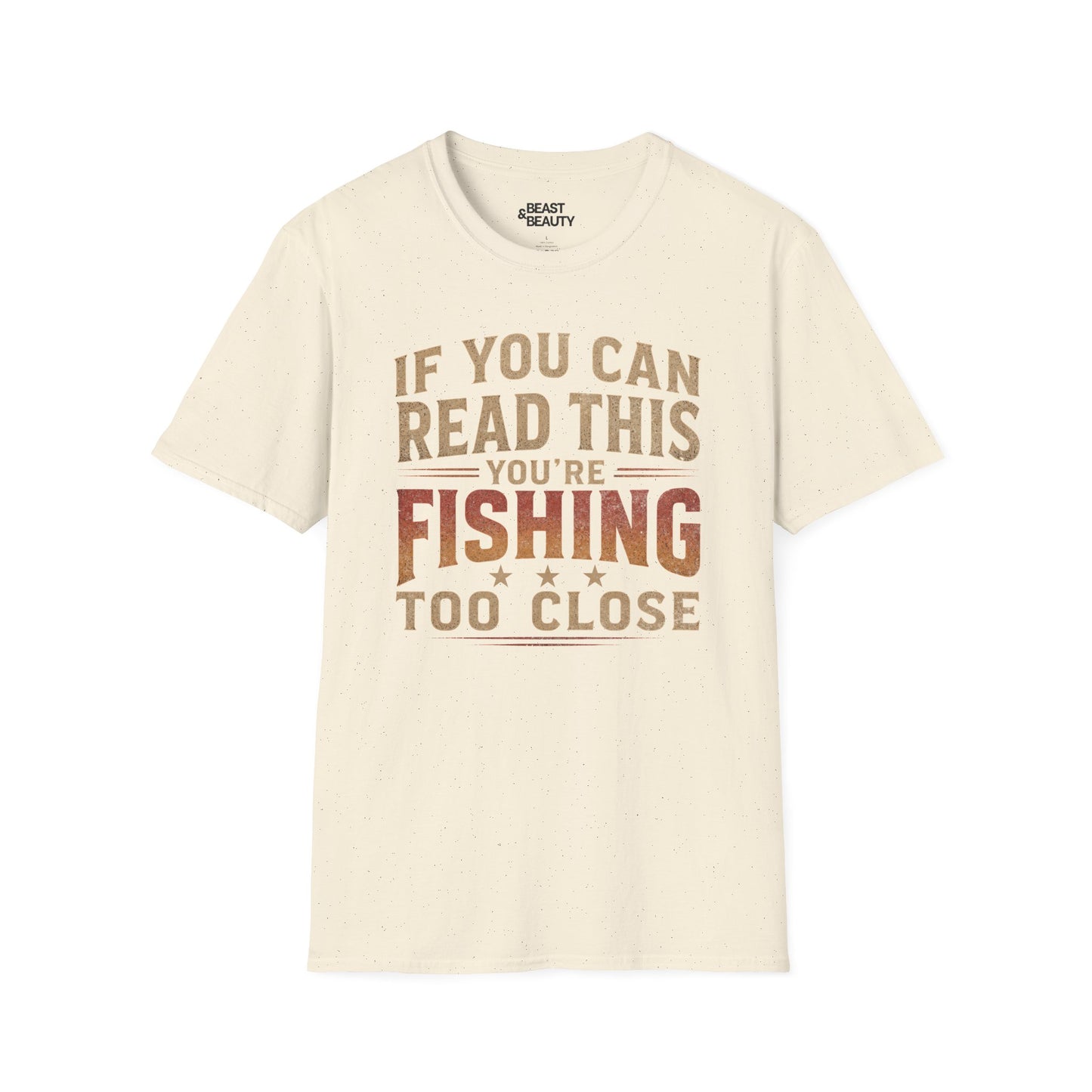 if you can read this you're fishing too close t-shirt t-shirt fifth colour product image