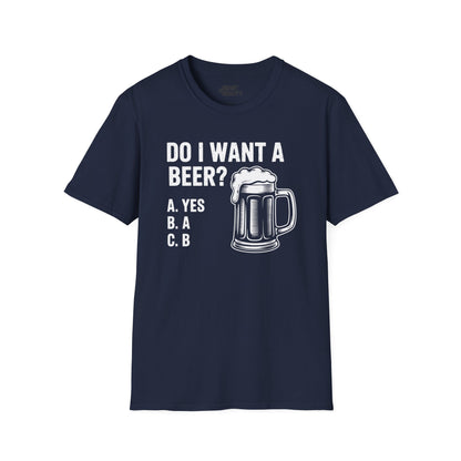 Do I Want a Beer Dad T-Shirt t-shirt product image 1 from Beast and Beauty