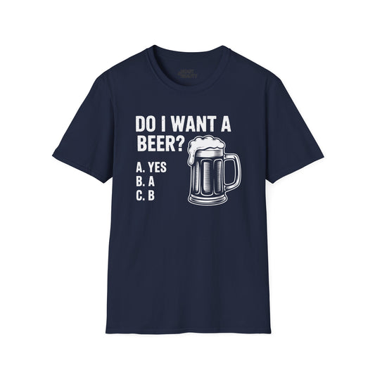Do I Want a Beer Dad T-Shirt t-shirt product image 1 from Beast and Beauty
