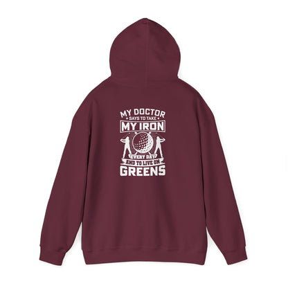 dark heather hoodie with my doctor says to take my iron and live on greens funny golf design