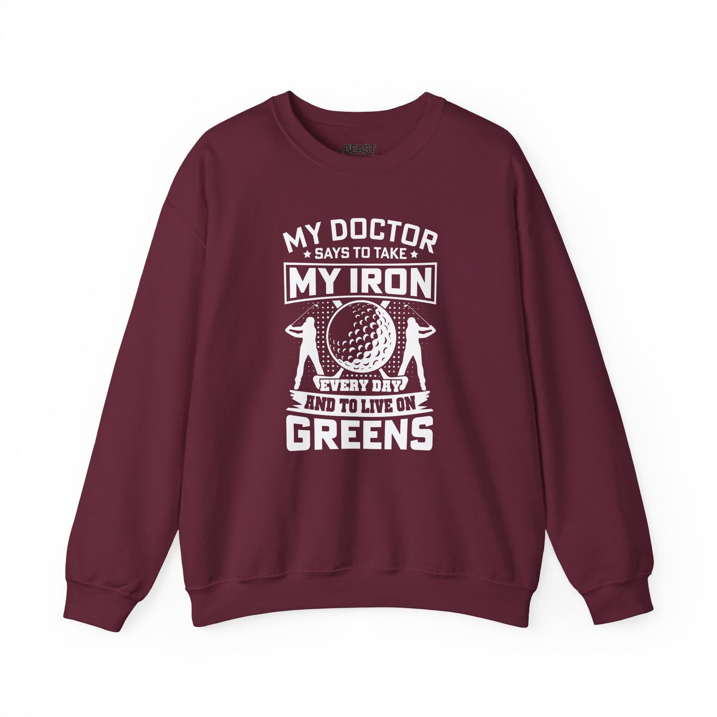maroon sweatshirt with golf humour doctor's orders iron and greens printed design