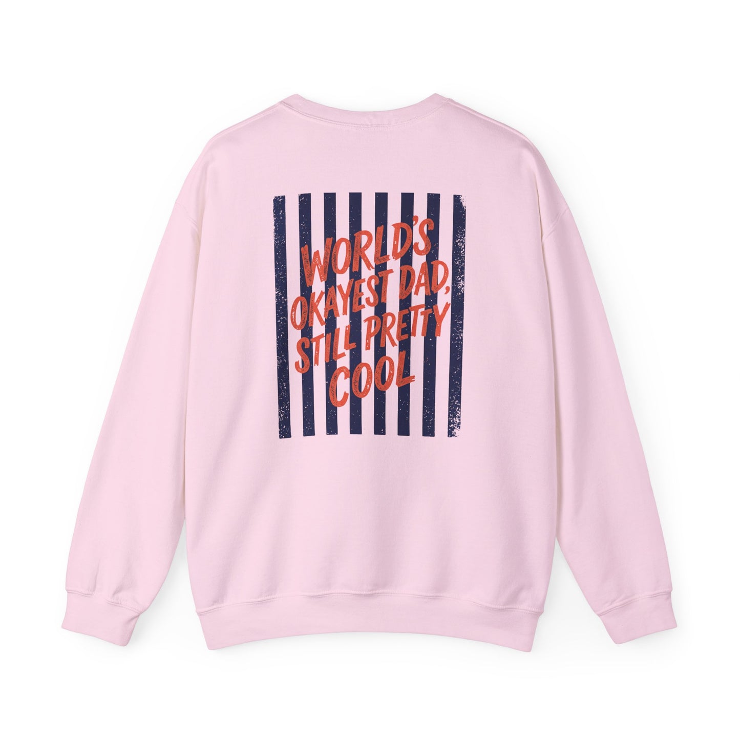 world's okayest dad still pretty cool sweatshirt sweatshirt third colour product image