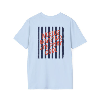 World's Okayest Dad Still Pretty Cool T-Shirt t-shirt view 4