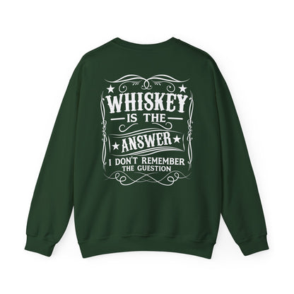 whiskey is the answer sweatshirt sweatshirt front product image