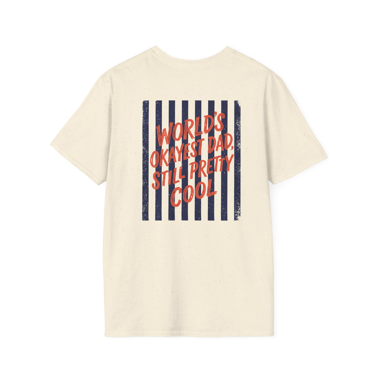 World's Okayest Dad Still Pretty Cool T-Shirt t-shirt view 3