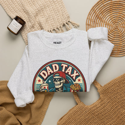Dad Tax: Making Sure It's Not Poison Sweatshirt