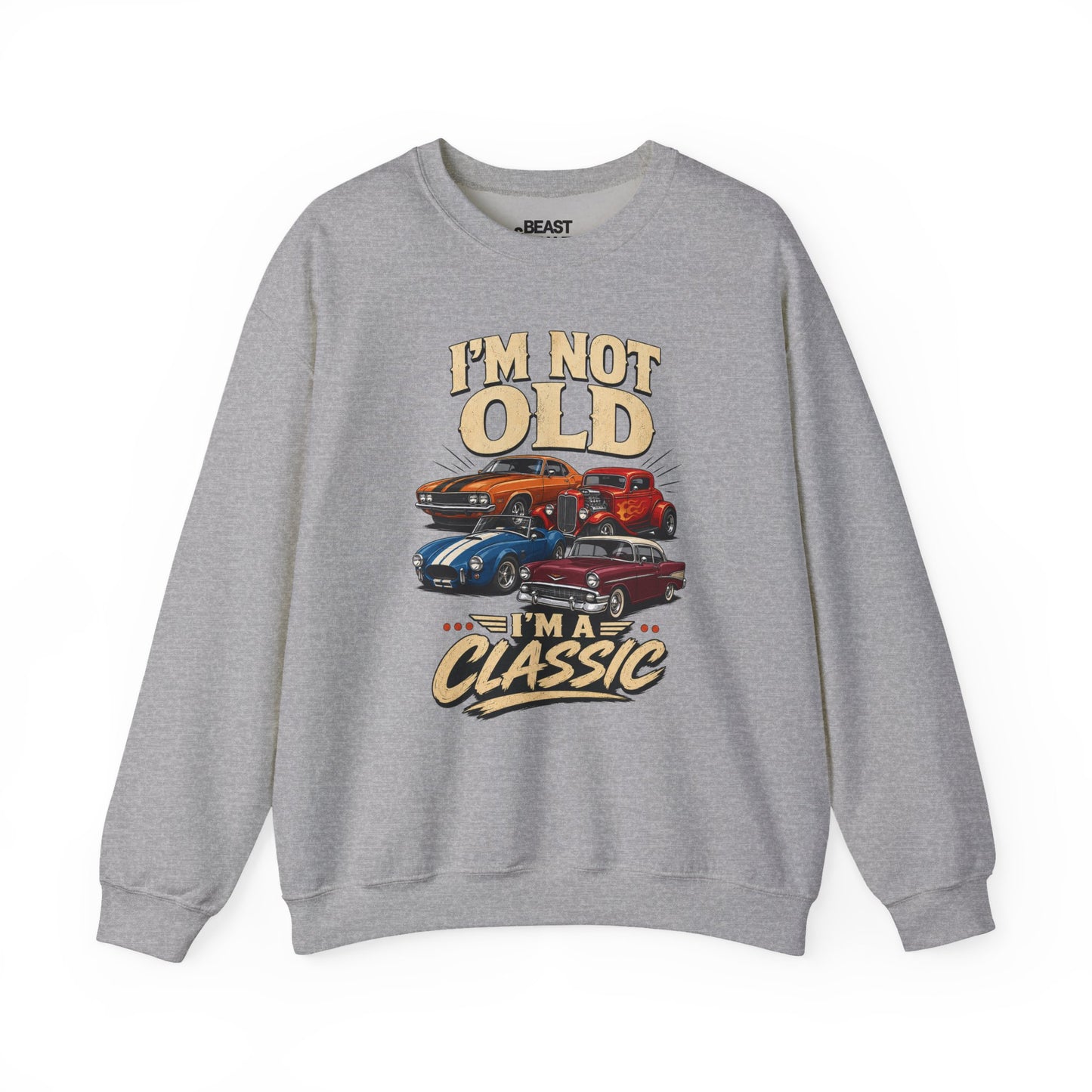 white sweatshirt with i'm not old i'm a classic funny birthday gift for him