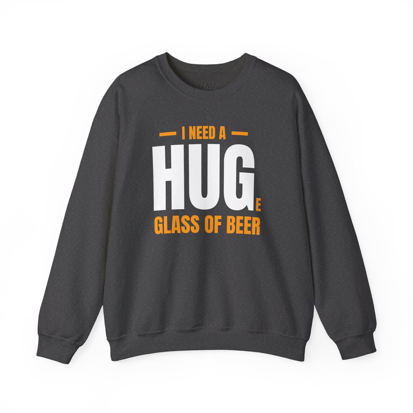 black sweatshirt with i need a huge glass of beer humour slogan for him or her