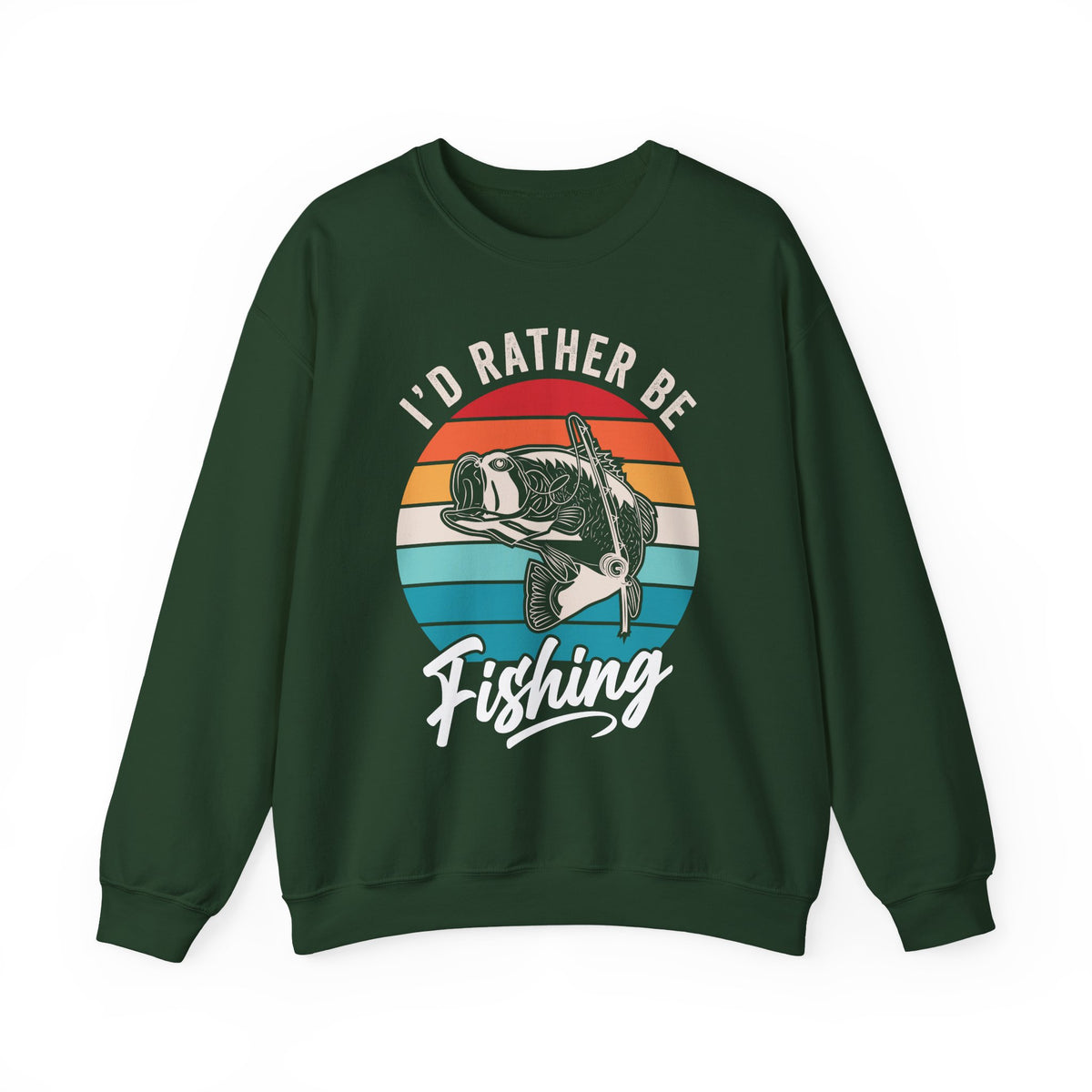 I'd Rather Be Fishing Sweatshirt
