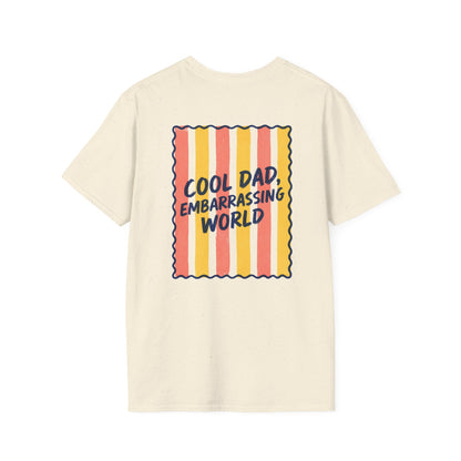 Cool Dad Embarrassing the World T-Shirt t-shirt product image 3 from Beast and Beauty