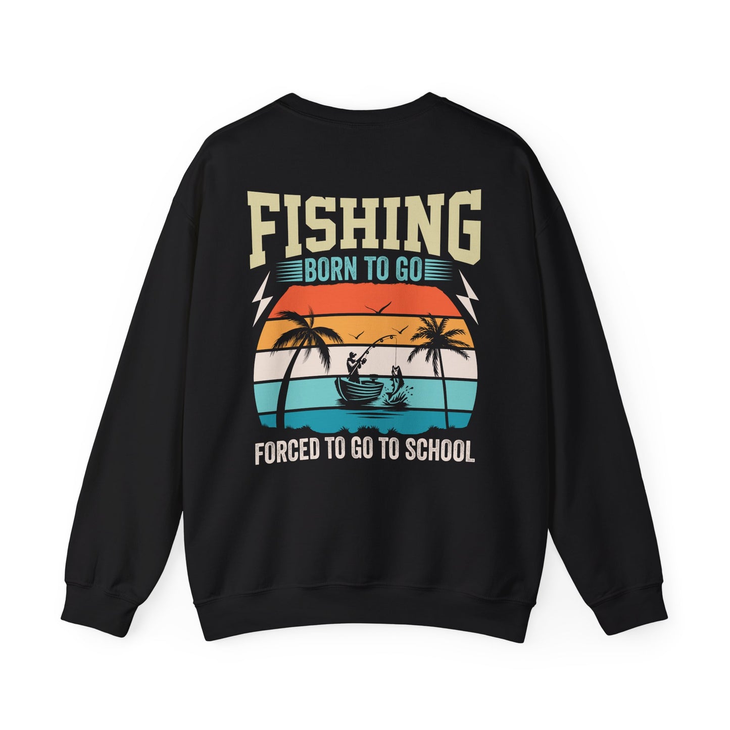 black sweatshirt with born to go forced to go to school angler humour design