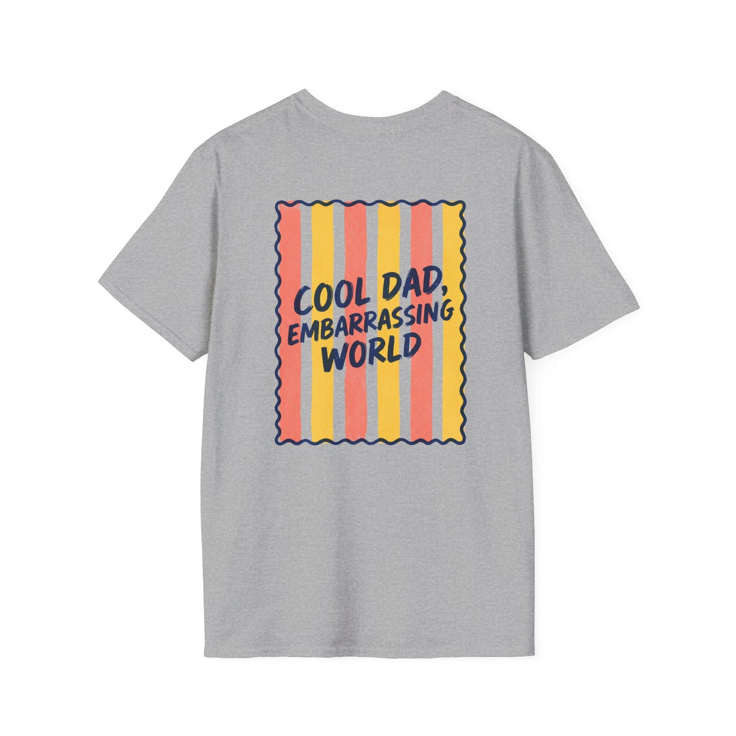 Cool Dad Embarrassing the World T-Shirt t-shirt product image 2 from Beast and Beauty