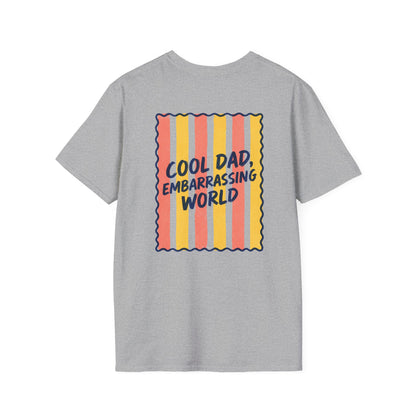 Cool Dad Embarrassing the World T-Shirt t-shirt product image 2 from Beast and Beauty