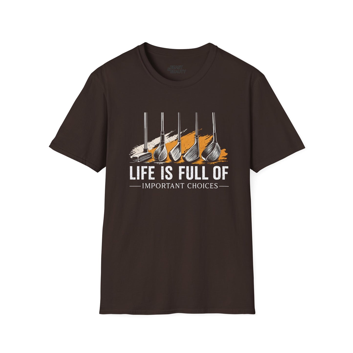 Life Is Full of Important Choices Golf T-Shirt t-shirt product image 2 from Beast and Beauty