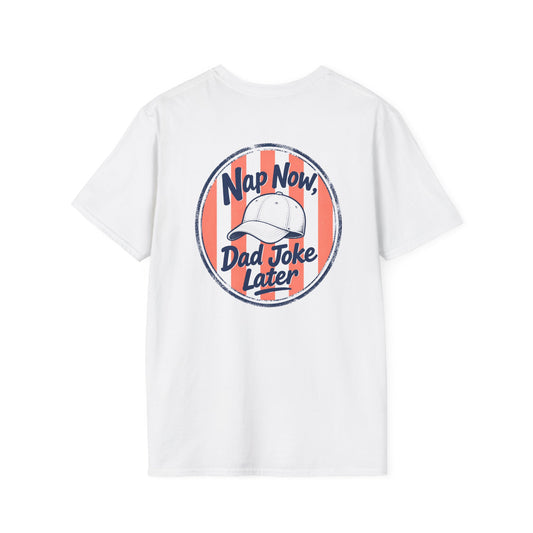 Nap Now, Dad Joke Later T-Shirt t-shirt product image 1 from Beast and Beauty
